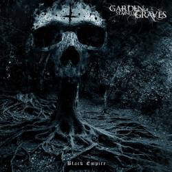 Garden Of Stained Graves : Black Empire